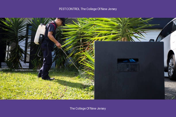 PEST CONTROL The College Of New Jersey